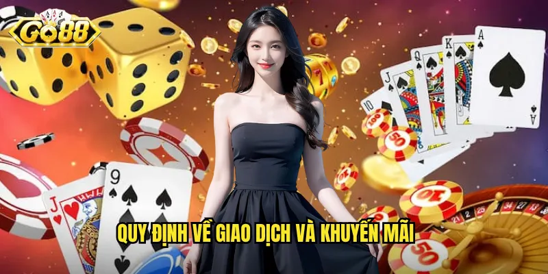 Quy định về giao dịch và khuyến mãi