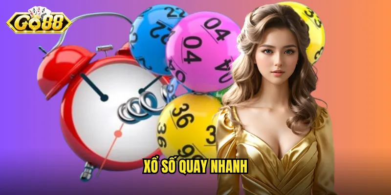 xổ số quay nhanh