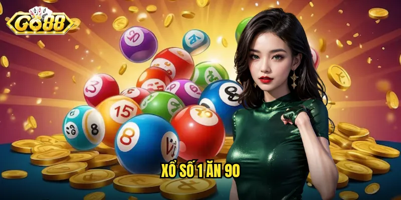 Xổ số 1 ăn 90