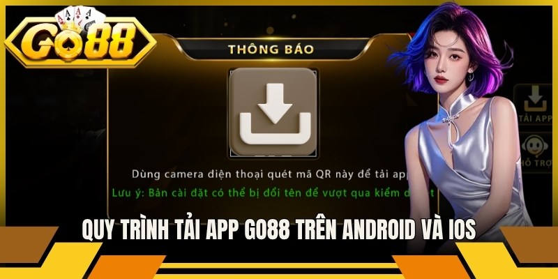 Trang chủ 10 Quy trình tải app Go88 trên Android và iOS mượt mà